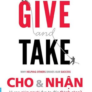 Bìa sách Give and Take: Cho & Nhận - Adam Grant