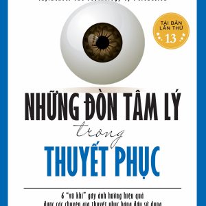 Bìa sách Những Đòn Tâm Lý Trong Thuyết Phục - Robert B. Cialdini