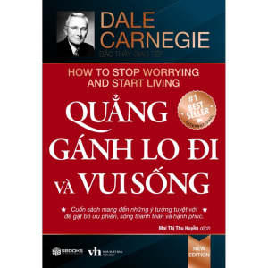Bìa sách Quẳng Gánh Lo Đi Và Vui Sống - Dale Carnegie