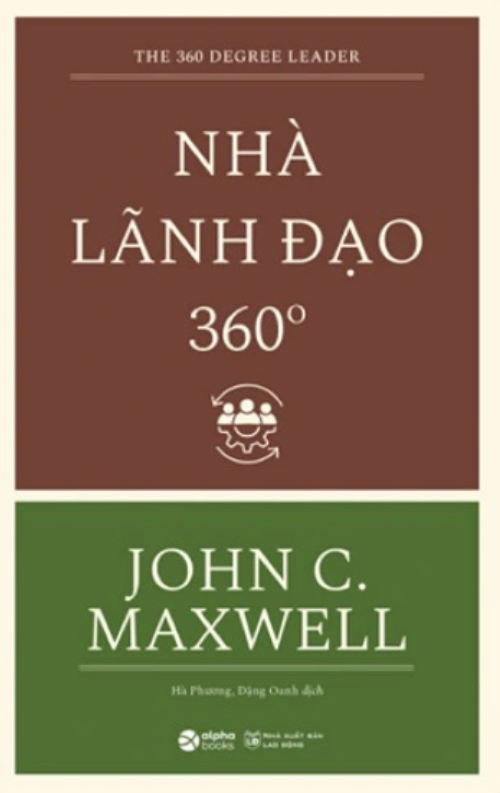 Bìa sách Nhà Lãnh Đạo 360 Độ - John C. Maxwell