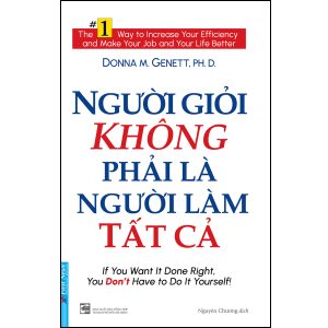 Bìa sách Người Giỏi Không Phải Là Người Làm Tất Cả - Donna M. Genett