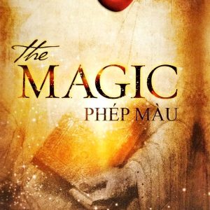 Bìa sách The Magic: Phép Màu - Rhonda Byrne