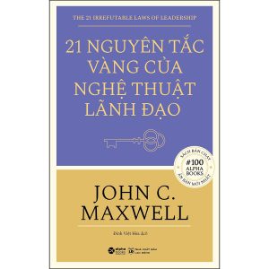 Bìa sách 21 Nguyên Tắc Vàng Của Nghệ Thuật Lãnh Đạo - John C. Maxwell