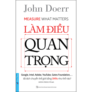 Bìa sách Làm Điều Quan Trọng - John Doerr