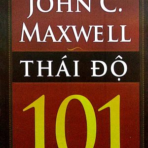 Bìa sách Thái Độ 101 - John C. Maxwell